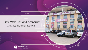 Best Web Design Companies in Ongata Rongai - Wenamax