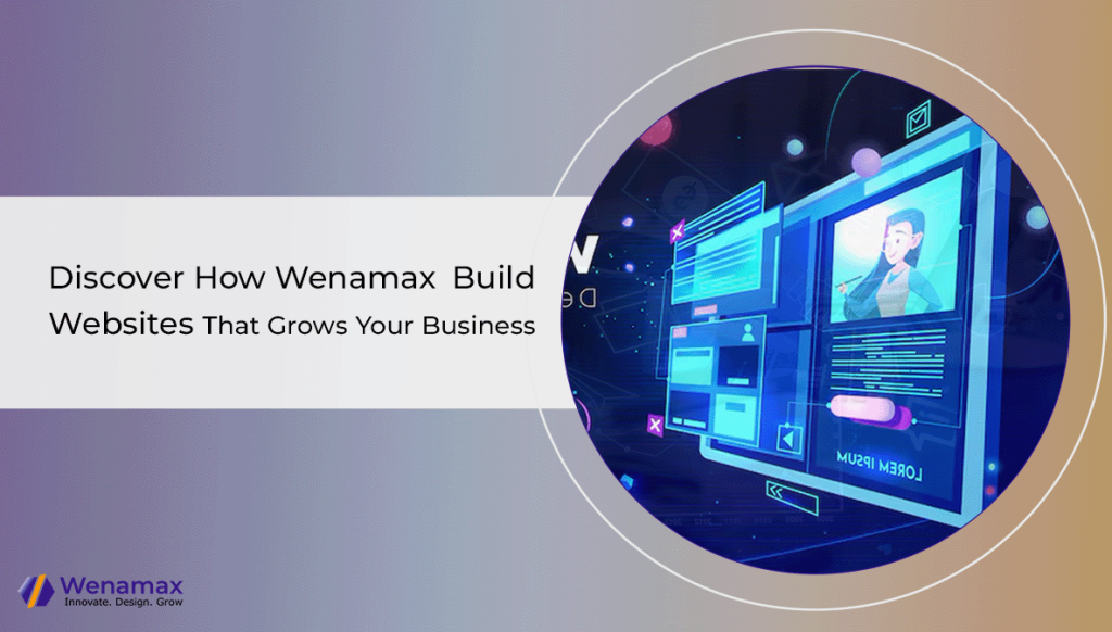 Discover How Wenamax Build websites that build your business in Kenya