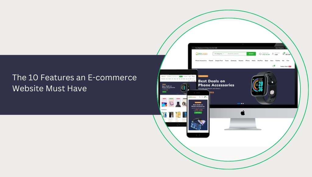The 10 Features an E-commerce Website Must Have